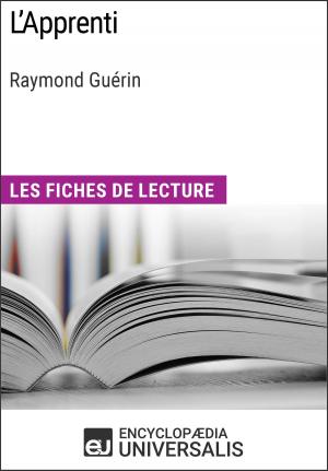 Cover of the book L'Apprenti de Raymond Guérin by Encyclopaedia Universalis