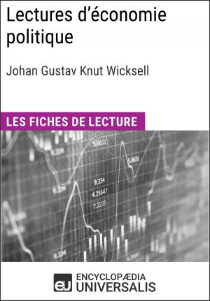 Cover of the book Lectures d'économie politique de Johan Gustav Knut Wicksell by Encyclopaedia Universalis, Les Grands Articles