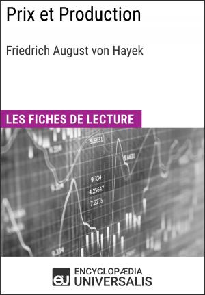 Cover of the book Prix et Production de Friedrich August von Hayek by Encyclopaedia Universalis