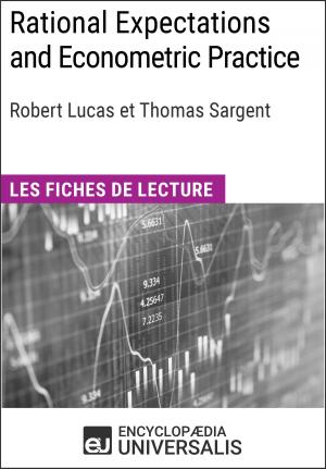 Cover of the book Rational Expectations and Econometric Practice de Robert Lucas et Thomas Sargent by Encyclopaedia Universalis, Les Grands Articles