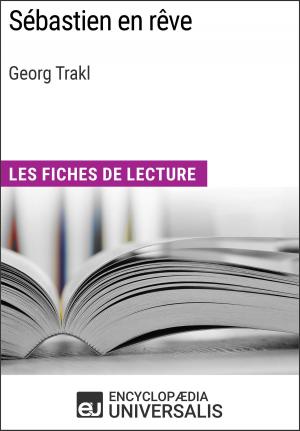 Cover of the book Sébastien en rêve de Georg Trakl by Encyclopaedia Universalis