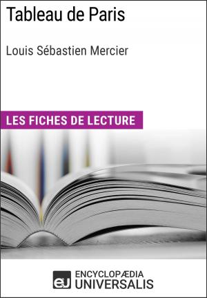 Cover of the book Tableau de Paris de Louis Sébastien Mercier by Encyclopaedia Universalis