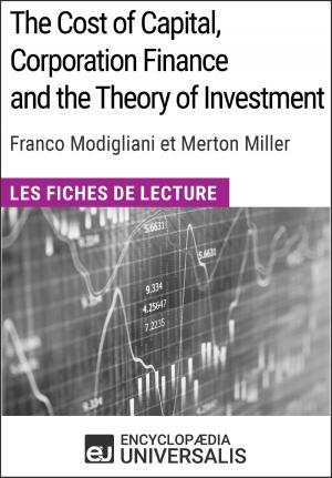 Cover of the book The Cost of Capital, Corporation Finance and the Theory of Investment de Merton Miller by Encyclopaedia Universalis, Les Grands Articles