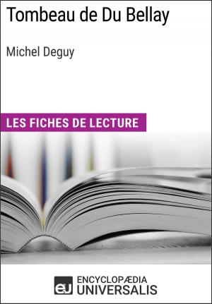 Cover of the book Tombeau de Du Bellay de Michel Deguy by Encyclopaedia Universalis