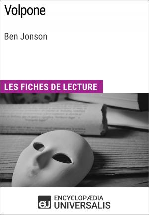 Cover of the book Volpone de Ben Jonson by Encyclopaedia Universalis