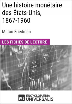 bigCover of the book Une histoire monétaire des États-Unis, 1867-1960, de Milton Friedman by 