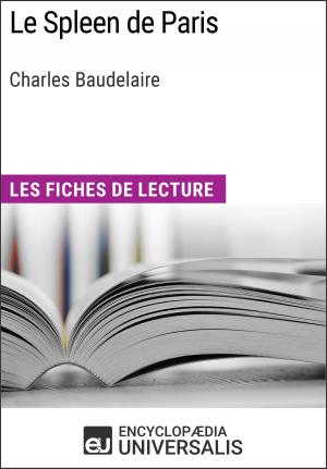 Cover of the book Le Spleen de Paris de Charles Baudelaire by Encyclopaedia Universalis, Les Grands Articles