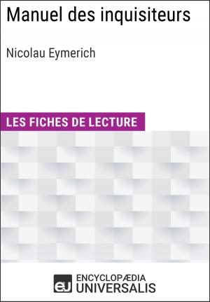 Cover of the book Manuel des inquisiteurs de Nicolau Eymerich by Encyclopaedia Universalis