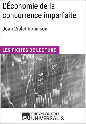 Cover of the book L'Économie de la concurrence imparfaite de Joan Violet Robinson by Encyclopaedia Universalis, Les Grands Articles