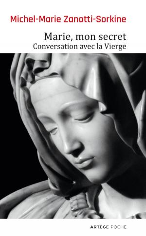 Cover of the book Marie, mon secret by Saint Jean Chrysostome, Jacques de Penthos
