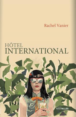 Cover of the book Hôtel international by Richard Gaitet, Riff Reb’s