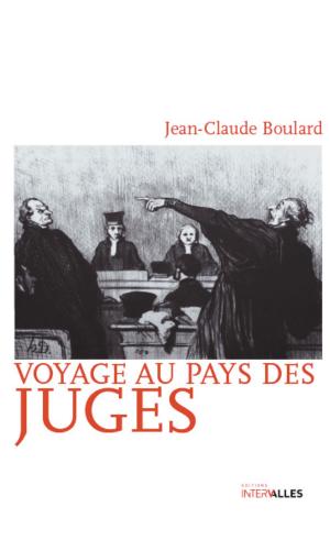 Cover of the book Voyage au pays des juges by Jean Szlamowicz