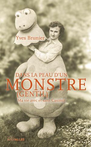 Cover of the book Dans la peau d'un monstre (gentil) by Carole Zalberg