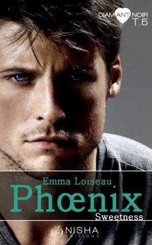 Cover of the book Phoenix Sweetness - tome 5 by Lou Duval, Emma Loiseau