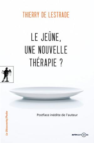 Cover of the book Le jeûne, une nouvelle thérapie ? by Sascha Kauffmann, Kyra Hoffmann
