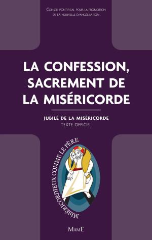 Cover of the book La confession, sacrement de la Miséricorde by Agnès Richome