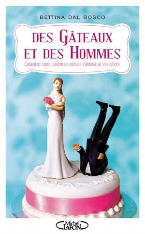 Cover of the book Des gâteaux et des hommes by Hugues Duffau, Christophe Duchareler