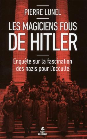 Cover of the book Les magiciens fous d'Hitler by Rose RAZAFIMBELO