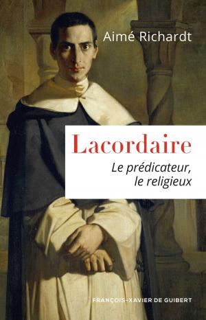 Cover of the book Lacordaire by Paul Mirault, Père Yves Tourenne