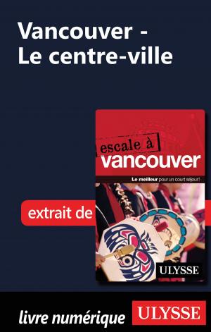 Cover of the book Vancouver - Le centre-ville by Tours Chanteclerc