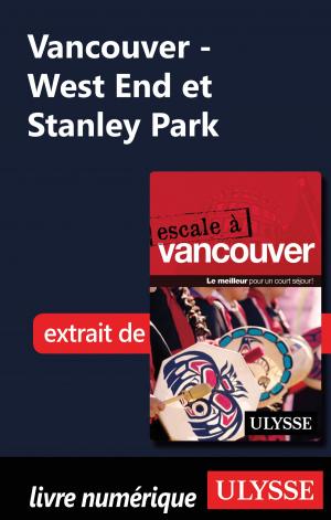 Cover of the book Vancouver - West End et Stanley Park by Benoit Prieur, Frédérique Sauvée