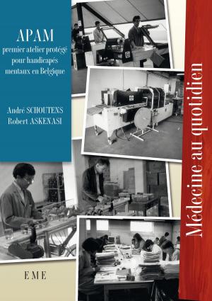 Cover of the book APAM : Premier atelier protégé pour handicapés mentaux en Belgique by Claudine Hunault