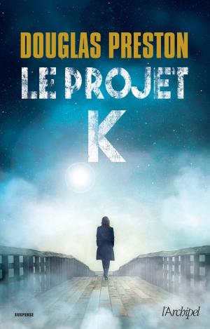 Cover of the book Le projet K by Arlette Aguillon