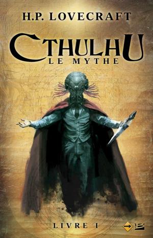 Cover of the book Cthulhu : Le Mythe, Livre 1 by R.A. Salvatore