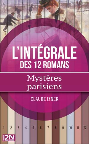 Cover of the book Intégrale - Mystères parisiens by Gilles LEGARDINIER