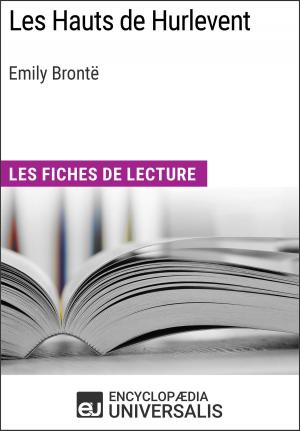 Cover of the book Les Hauts de Hurlevent d'Emily Brontë by Encyclopaedia Universalis