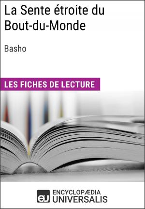 Cover of the book La Sente étroite du Bout-du-Monde de Basho by Encyclopaedia Universalis, Les Grands Articles