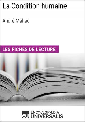 Cover of the book La Condition humaine d'André Malraux by Encyclopaedia Universalis