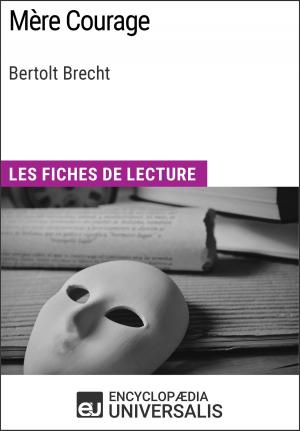 Cover of the book Mère Courage de Bertolt Brecht by Encyclopaedia Universalis, Les Grands Articles