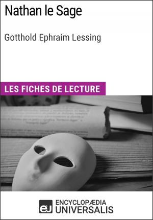 Cover of the book Nathan le Sage de Lessing by Encyclopaedia Universalis, Les Grands Articles