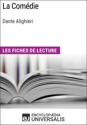 Cover of the book La Comédie de Dante Alighieri by Encyclopaedia Universalis, Les Grands Articles