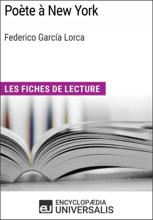 Cover of the book Poète à New York de Federico García Lorca by Encyclopaedia Universalis