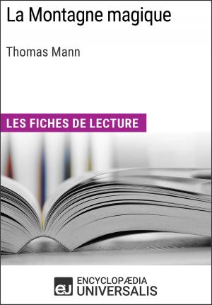 Cover of the book La Montagne magique de Thomas Mann by Encyclopaedia Universalis