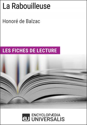 Cover of the book La Rabouilleuse d'Honoré de Balzac by Encyclopaedia Universalis, Les Grands Articles