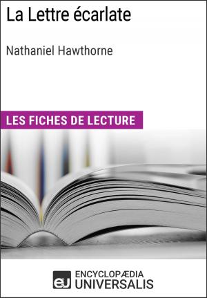 Cover of the book La Lettre écarlate de Nathaniel Hawthorne by Encyclopaedia Universalis