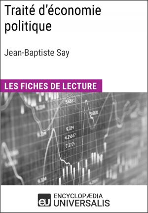 Cover of the book Traité d'économie politique de Jean-Baptiste Say by Encyclopaedia Universalis, Les Grands Articles