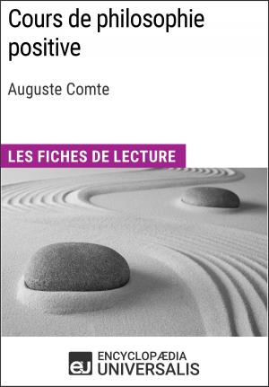 Cover of the book Cours de philosophie positive d'Auguste Comte by Encyclopaedia Universalis, Les Grands Articles