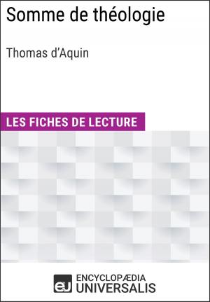 Cover of the book Somme de théologie de Thomas d'Aquin by Encyclopaedia Universalis, Les Grands Articles