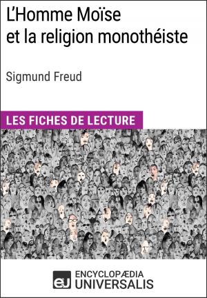 Cover of the book L'Homme Moïse et la religion monothéiste de Sigmund Freud by Encyclopaedia Universalis