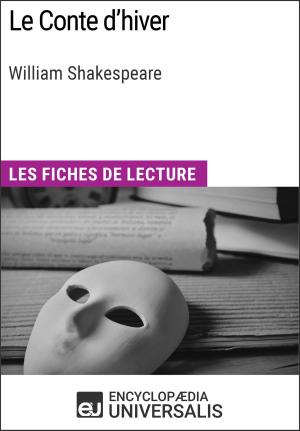 Cover of the book Le Conte d'hiver de William Shakespeare by Encyclopaedia Universalis, Les Grands Articles