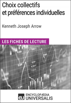 Cover of the book Choix collectifs et préférences individuelles de Kenneth Joseph Arrow by Encyclopaedia Universalis