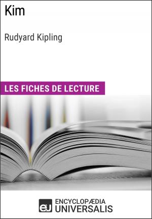 Cover of the book Kim de Rudyard Kipling by Encyclopaedia Universalis, Les Grands Articles