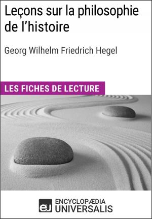 Cover of the book Leçons sur la philosophie de l'histoire de Hegel by Encyclopaedia Universalis, Les Grands Articles