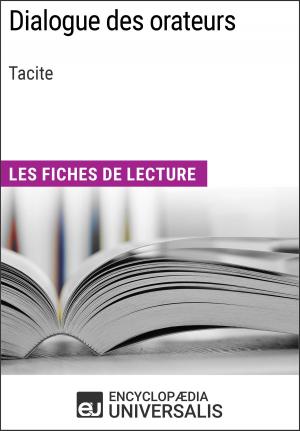 Cover of the book Dialogue des orateurs de Tacite by Encyclopaedia Universalis, Les Grands Articles