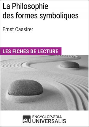 Cover of the book La Philosophie des formes symboliques de Ernst Cassirer by Encyclopaedia Universalis, Les Grands Articles