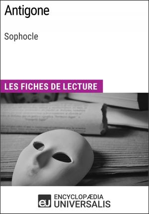 Cover of the book Antigone de Sophocle by Encyclopaedia Universalis, Les Grands Articles